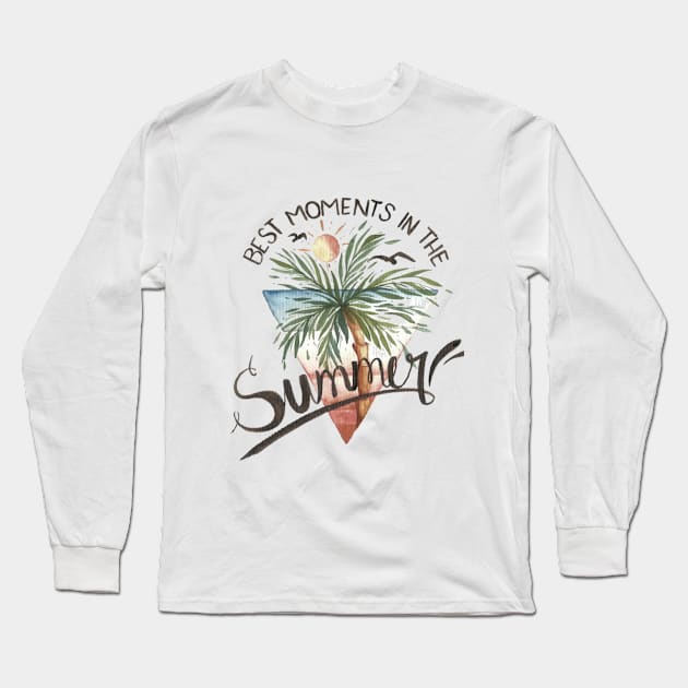 Best moments in the summer Long Sleeve T-Shirt by madihaagill@gmail.com